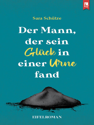 cover image of Der Mann, der sein Glück in einer Urne fand